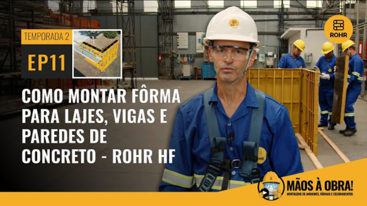 Como montar fôrma para lajes, vigas e paredes de concreto – ROHR HF