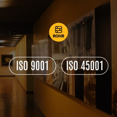 Excelência que se renova: ROHR conquista novamente as certificações ISO 9001 e ISO 45001
